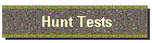 Hunt Tests